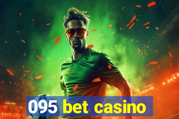 095 bet casino